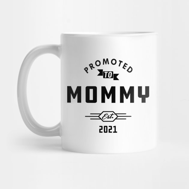 New Mommy - Promoted to mommy est. 2021 by KC Happy Shop